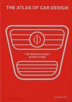 Atlas of Car Design: The World's Most Iconic Cars (Rally Red Edition)