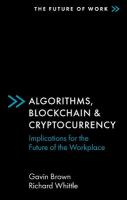 Algorithms, Blockchain & Cryptocurrency: Implications for the Future of the Workplace