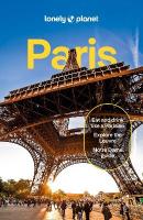 Lonely Planet Paris: Detailed Itineraries | Travel Like a Local | Insider Tips | Covers Eiffel  Tower, Champs-Élysées & Grands Boulevards, Louvre & Les Halles and more 14th edition