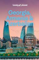 Lonely Planet Georgia, Armenia & Azerbaijan 8th edition