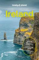 Lonely Planet Ireland: Detailed Itineraries | Travel Like a Local | Insider Tips | Covers Dublin,  Cork, Galway, Belfast, and more 16th edition