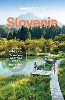 Lonely Planet Slovenia: Detailed Itineraries | Travel Like a Local | Insider Tips | Covers  Ljubljana, Lake Bled, Julian Alps, Krka Valley, and more 11th edition