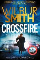 Crossfire: THE BRAND-NEW WILBUR SMITH EPIC FOR 2025