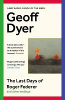 Last Days of Roger Federer: And Other Endings Main
