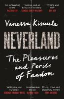 Neverland: The Pleasures and Perils of Fandom Main