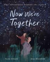 Now We're Together: Adventures in Real Life
