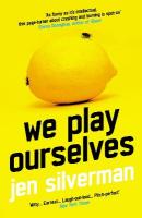 We Play Ourselves Main