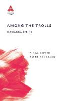 Among the Trolls: My Journey Through Conspiracyland Main