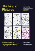 Thinking in Pictures: Adventures in Trying to be Smart Main