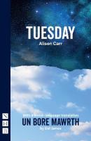 Tuesday: With a Welsh-language translation, Un Bore Mawrth Bilingual edition