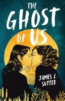 Ghost of Us: A swoony sapphic YA romance