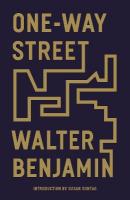 One-Way Street: And Other Writings New edition