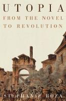 Utopia: From the Novel to Revolution