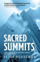 Sacred Summits: Kangchenjunga, the Carstensz Pyramid and Gauri Sankar New edition
