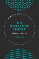 Reflective Leader: Reflexivity in Practice