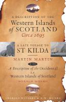 Description of the Western Islands of Scotland, Circa 1695: A Late Voyage to St Kilda Reissue