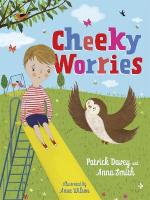 Cheeky Worries: A Story to Help Children Talk About and Manage Scary Thoughts and Everyday  Worries Illustrated edition