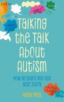 Talking the Talk About Autism: How to share and tell your story