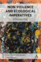 Non-Violence and Ecological Imperatives: A Natures Call
