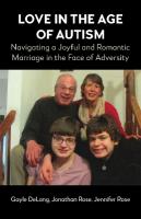 Love in the Age of Autism: Navigating a Joyful and Romantic Marriage in the Face of Adversity