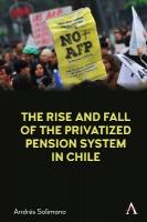 Rise and Fall of the Privatized Pension System in Chile: An International Perspective