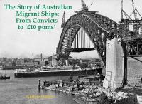 Story of Australian Migrant Ships: From Convicts to 'GBP10 poms'