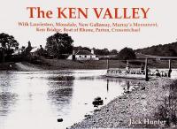 Ken Valley: With Laurieston, Mossdale, New Galloway, Murray's Monument, Ken Bridge, Boat  of Rhone, Parton, Crossmichael