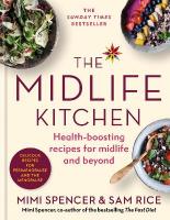 Midlife Kitchen: health-boosting recipes for midlife & beyond