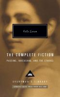 Complete Fiction: Passing. Quicksand. And the Stories