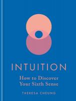 Intuition: How to Discover Your Sixth Sense