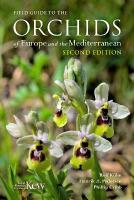 Field Guide to the Orchids of Europe and the Mediterranean Second edition 2nd ed.