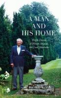 Man and his Home: Ralph Dutton of Hinton Ampner, 8th Baron Sherborne
