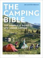 Camping Bible: The Complete Guide to Life Under Canvas
