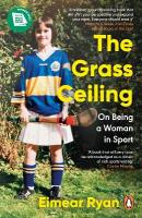 Grass Ceiling: On Being a Woman in Sport