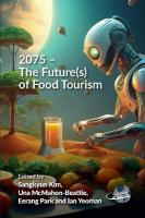 2075  The Future(s) of Food Tourism