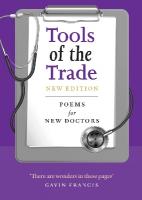 Tools of the Trade: Poems for New Doctors New Edition