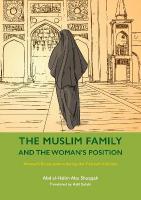 Muslim Family and the Woman's Position: Women's Emancipation during the Prophet's Lifetime