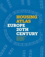 Housing Atlas: Europe  20th Century