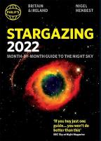 Philip's Stargazing 2022 Month-by-Month Guide to the Night Sky in Britain &  Ireland