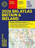 2026 Philip's Big Road Atlas of Britain & Ireland: (A3 Paperback)