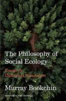 Philosophy of Social Ecology: Essays on Dialectical Naturalism