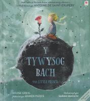 Y Tywysog Bach / The Little Prince Bilingual edition