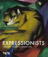 Expressionists: Kandinsky, Münter and The Blue Rider: Kandinsky, Münter and The Blue Rider