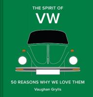 Spirit of VW: 50 reasons why we love them, Volume 3