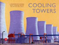 Cooling Towers: A celebration of sculptural beauty, industrial history and architectural  legacy