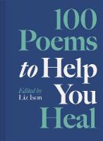 100 Poems to Help You Heal, Volume 3