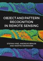 Object and Pattern Recognition in Remote Sensing: Modelling and Monitoring Environmental and Anthropogenic Objects and Change  Processes