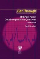 Get Through MRCPCH Part 2: Data Interpretation Questions, second edition 2nd edition