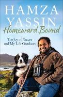 Homeward Bound: The joy of nature and my life outdoors