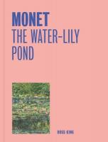 Monet: The Water-Lily Pond (One Painting, One Story)